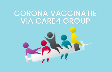 CORONA VACCINATIE VIA CARE4 GROUP