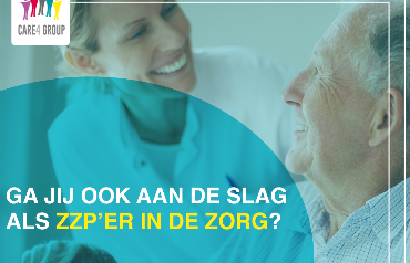 Ga jij ook aan de slag als zzp’er in de zorg?